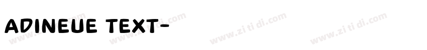 adineue TEXT字体转换